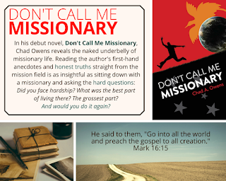 https://www.amazon.com/Dont-Call-Missionary-Chad-Owens-ebook/dp/B00V3YYBWA#navbar