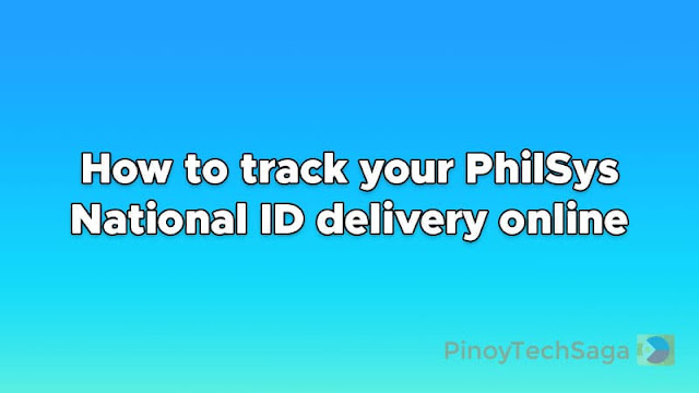 How to track your PhilSys National ID delivery online