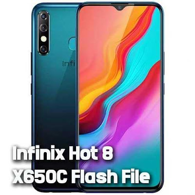 Infinix Hot 8 X650C Flash File Without Password