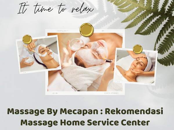 Massage By Mecapan : Rekomendasi Massage Home Service