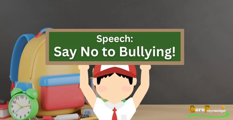 Contoh Pidato Bahasa Inggris Tentang Bullying Beserta Artinya
