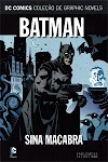 Lançamento Eaglemoss: Coleção Graphic Novels DC Vol.42: Batman – Sina Macabra
