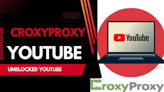 Croxyproxy YouTube Unblocked!!Advance Feature Free Web Proxy Site