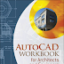 Auto CAD Workbook for Architects and Engineers by Shannon Kyles PDF Free Download