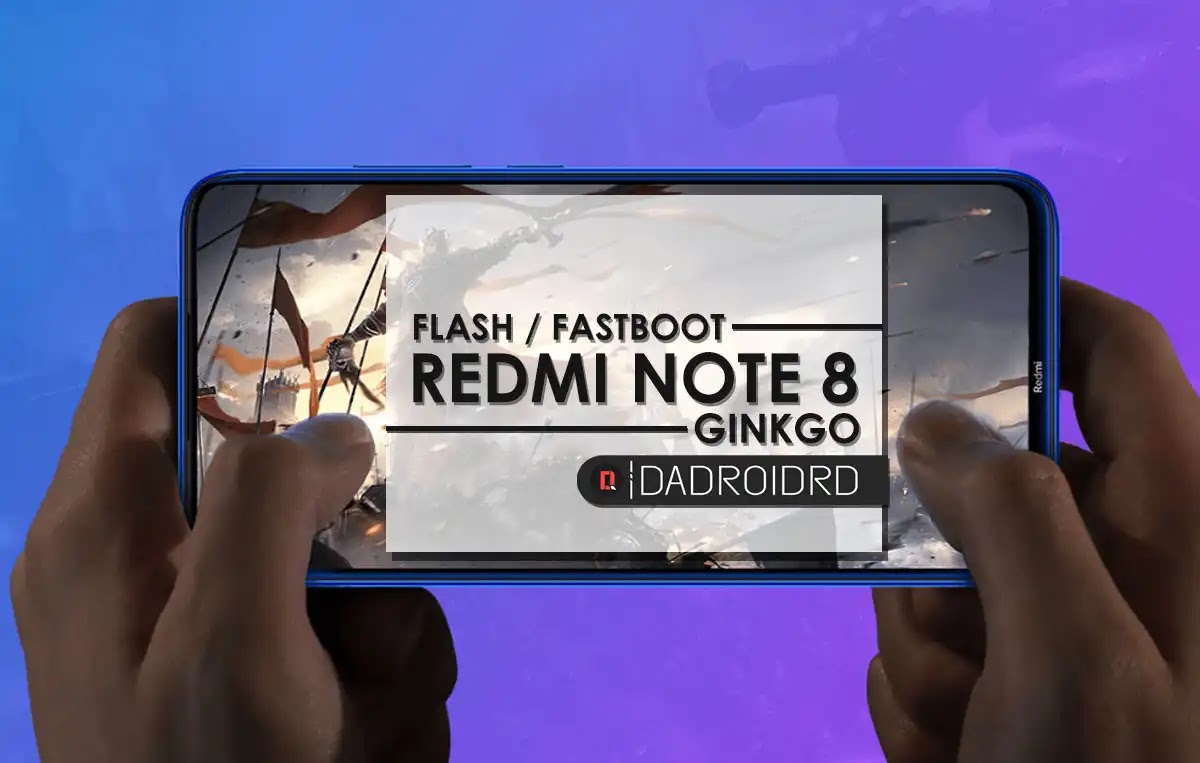 Cara Flash Redmi Note 8 Ginkgo Dengan Cara Resmi Dadroidrd