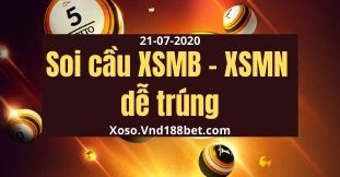 Dự đoán KQXS 21/7/2020 XSMB XSMN hôm nay thứ 3