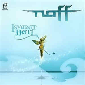 Naff - Isyarat Hati