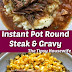 Round Steak & Gravy