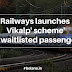 Railways launches 'Vikalp' scheme for waitlisted passengers 