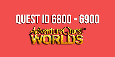 Quest ID 6800 - 6900 AQW