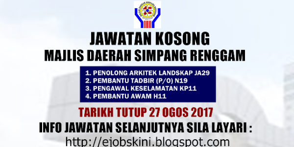 Jawatan Kosong Majlis Daerah Simpang Renggam (MdSrenggam) - 27 Ogos 2017