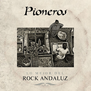 V.A."Pioneros Lo Mejor Del Rock Andaluz" CD Compilation 2016 Spain Prog,Flamenco,Andalusian Rock