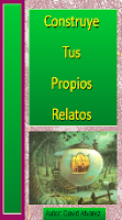 Construye tus propios relatos