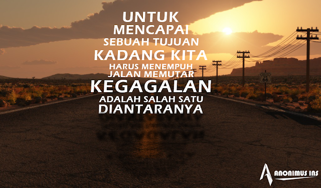 PostQuotes Edisi 003 - "Untuk Mencapai Sebuah Tujuan Kadang Kita harus menempuh jalan memutar"