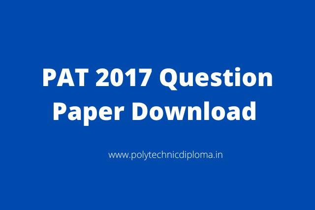 pat previous year question paper pdf, assam pat previous year question paper pdf download, assam polytechnic previous year question paper,