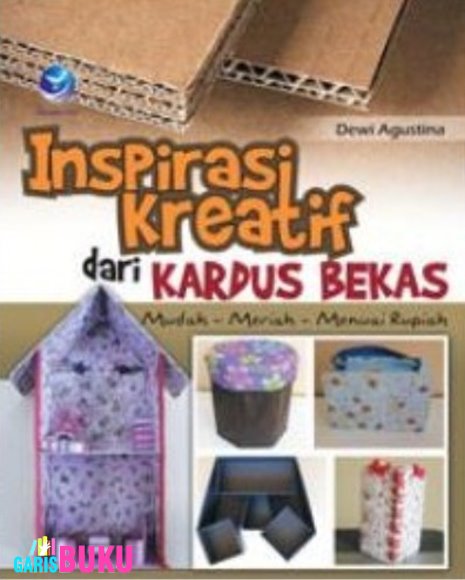 http://garisbuku.com/shop/inspirasi-kreatif-dari-kardus-bekas-mudah-meriah-menuai-rupiah/