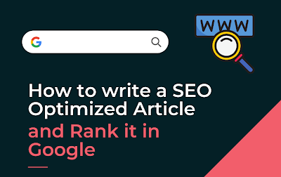 How to write a SEO Optimized Article and Rank it in Google