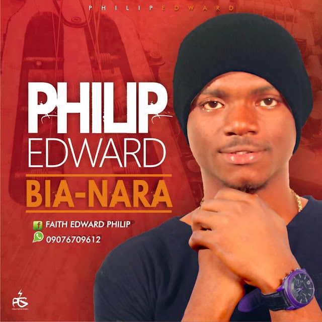 Download Music: Phillip Edward - BIA NARA