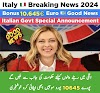 اٹلی حکومت بونس 10 ہزار 645 یورو | New Italy Govt Bonus 10.645 Euro for parents 2024 