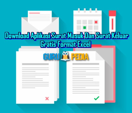 Download Aplikasi Surat Masuk Dan Surat Keluar Gratis Format Excel
Gosip Guru Pedia