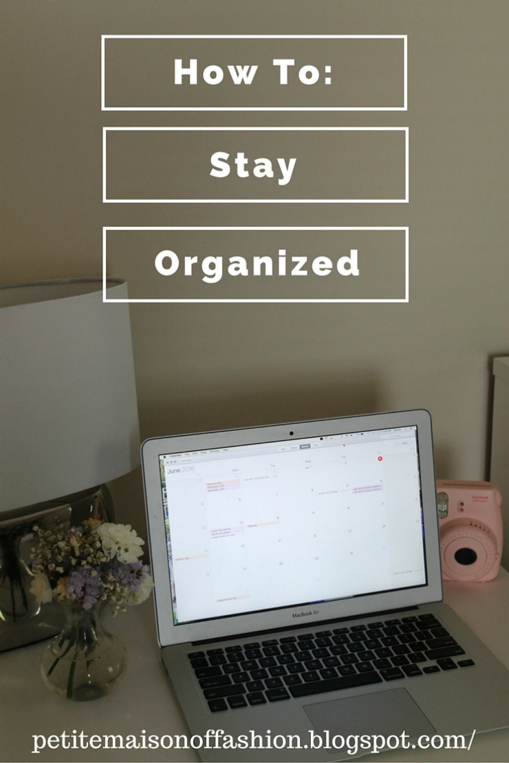 Tips on How To Stay Organized