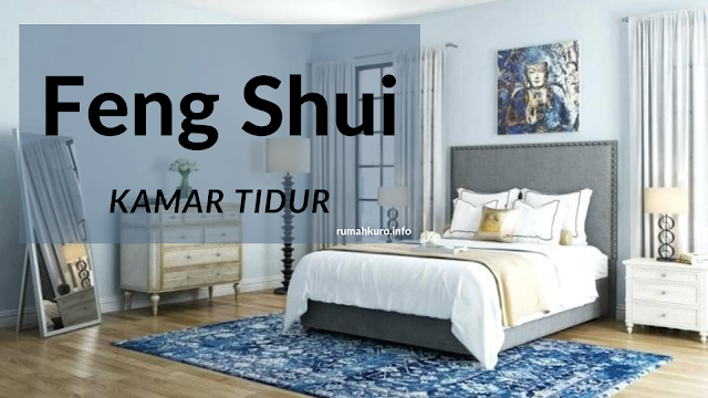 13 Prinsip Feng  Shui  Kamar  Tidur  Rumah Kuro