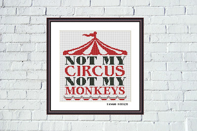 Not my circus not my monkeys funny sarcastic cross stitch - Tango Stitch