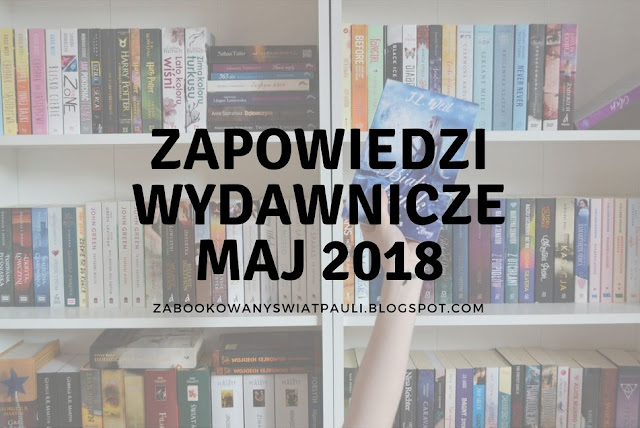 #conowego, czyli majowe zapowiedzi