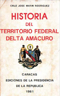 Cruz José Marín Rodríguez - Historia del Territorio Federal Delta Amacuro