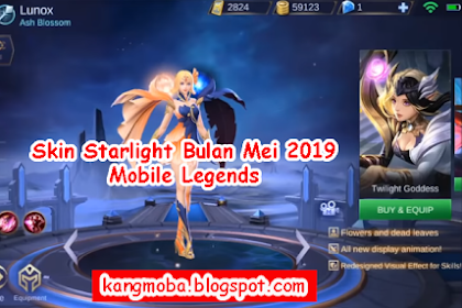 Bocoran!! Skin Starlight Member Bulan Mei 2019 - Mobile Legends