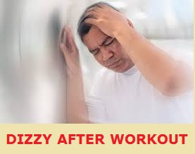 DIZZY AFTER WORKOUT | WHY AND WHAT TO DO