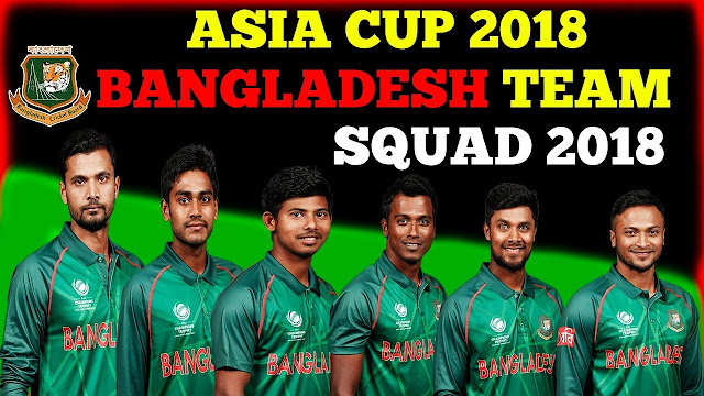 Bangladesh Team Squad Asia Cup 2018