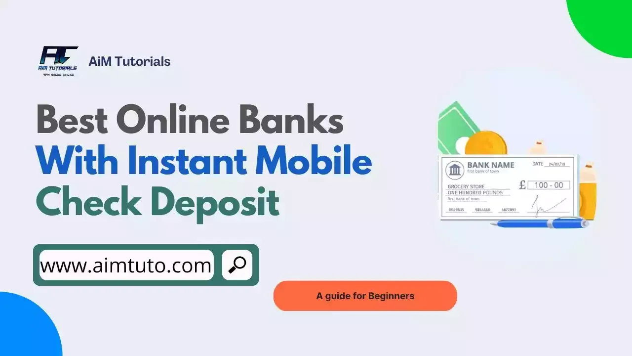 online banks with instant mobile check deposit