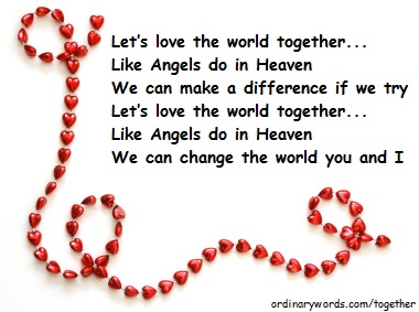 Let's love the world together...