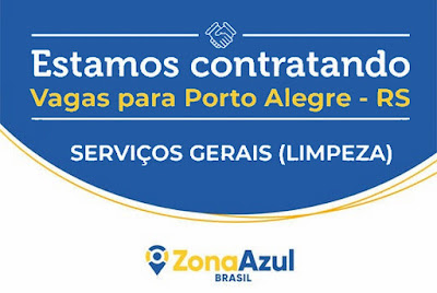 Zona Azul abre vagas para Auxiliar de Serviços Gerais (Limpeza) em Porto Alegre