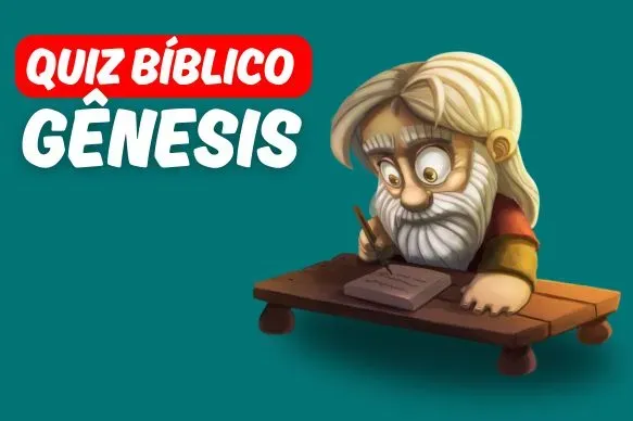 QUIZ BÍBLICO GÊNESIS