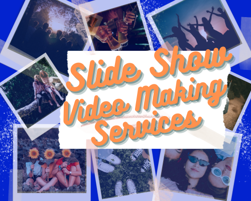 Slid show Video Making Services