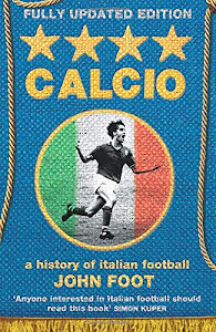 Calcio: A History of Italian Football