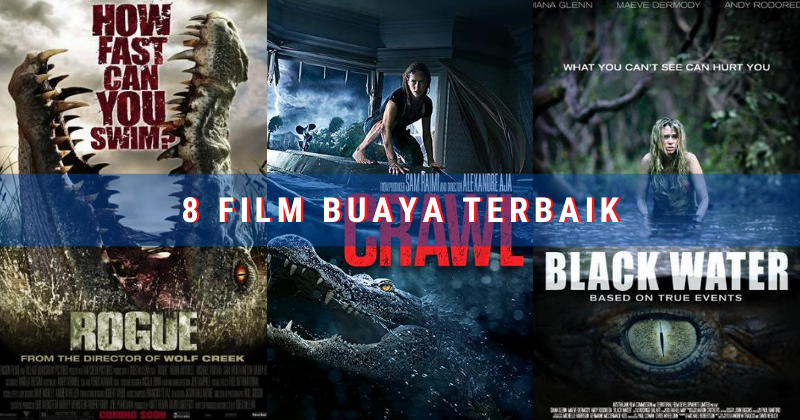 8 Film  buaya  terbaik yang bakal buat kamu tegang ketakutan 