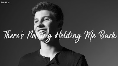 Lyrics Of Shawn Mendes - There's Nothing Holdin' Me Back 