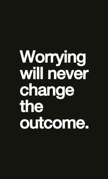 Sayings About Worrying Too Much