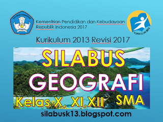 Silabus Geografi Kelas X, XI dan XII SMA Kurikulum 2013 revisi 2017