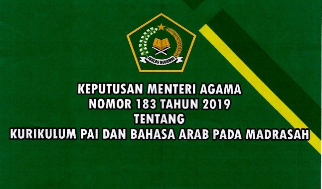 KMA Nomor 183 Tahun 2019 Tentang Kurikulum PAI dan Bahasa Arab Pada Madrasah