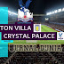 Prediksi Aston Villa vs Crystal Palace, Sabtu 26 Desember 2020 Pukul 22.00 WIB