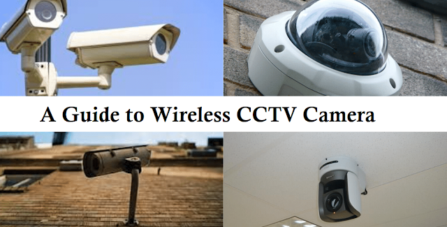 A Guide to Wireless CCTV Camera