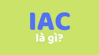 iac là gì