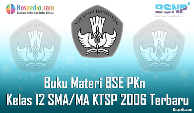 Buku Bahan Bse Pkn Kelas 12 Sma/Ma Ktsp 2006 Terbaru