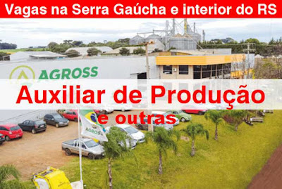 Vagas para Auxiliar de Produção e outras na Serra Gaúcha e interior do RS