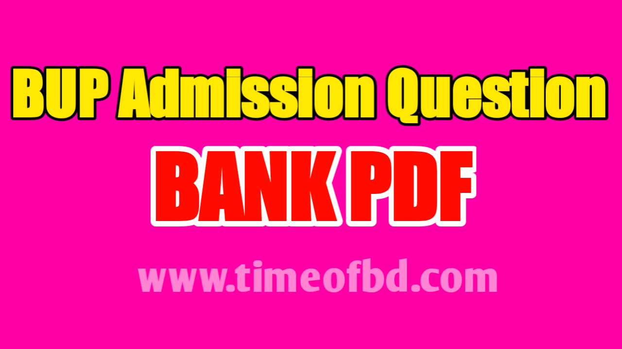 bup admission question bank pdf, bup question bank pdf, bup mba question bank pdf, bup fass question bank pdf, bup question bank, bup admission question, admission question bank pdf