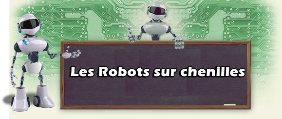 Les Robots sur chenilles